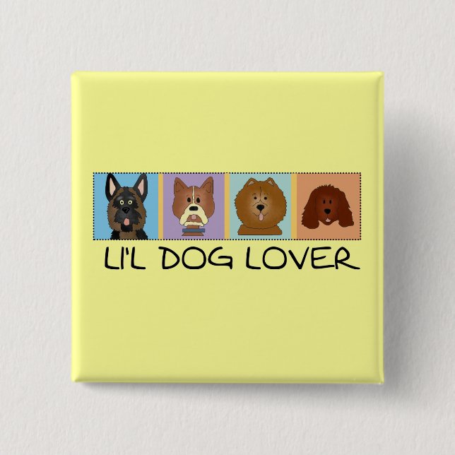 Little Dog Lover Tshirts and Gifts 2 Inch Square Button (Front)