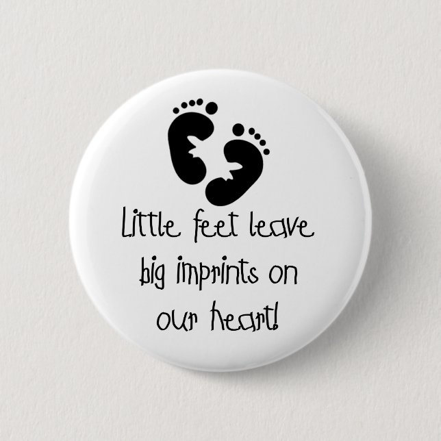 Little Feet Big Imprints Black 2 Inch Round Button (Front)
