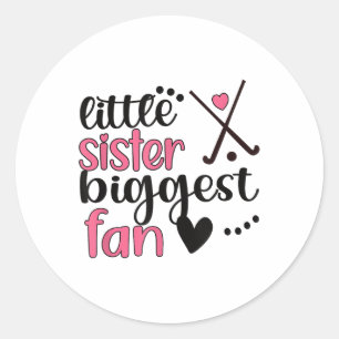Little Field Hockey Sister Biggest Fan  Classic Round Sticker