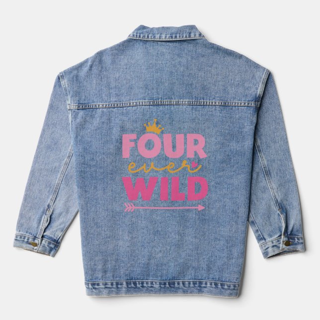 Little Girl 4th Birthday Four Ever Wild Crown   Denim Jacket (Back)