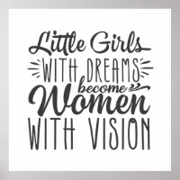Little Girls With Dreams Become Women With Vision