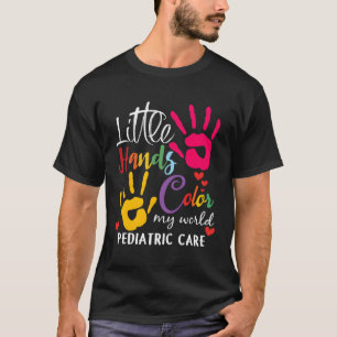 Little Hand Colour My Worlds Pediatric Pediatricia T-Shirt