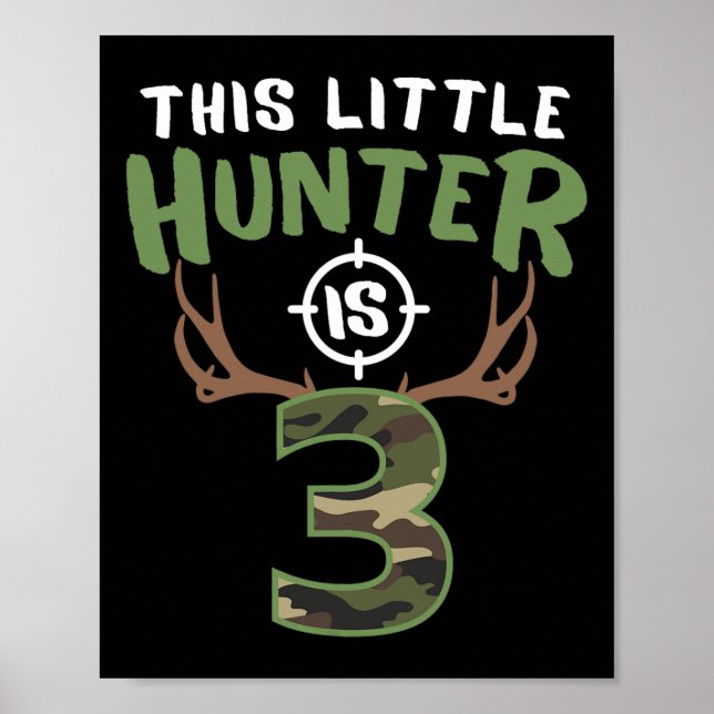 Little Hunter Is 3 Birthday Boys 3rd Birthday Deer Poster (Front)