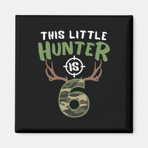 Little Hunter Is 6 Birthday Boys 6th Birthday Deer Magnet