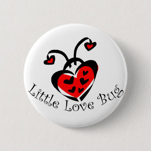 Little Love Bug! 2 Inch Round Button