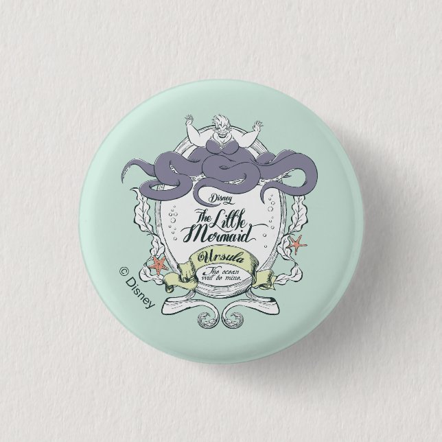 Little Mermaid | Ursula - The Ocean Will Be Mine 1 Inch Round Button (Front)