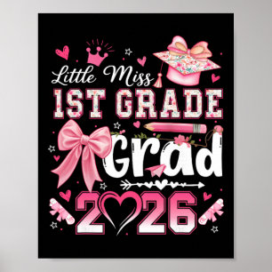 Little Miss 1st Grade Grad 2026 Girls Kids Graduat Poster