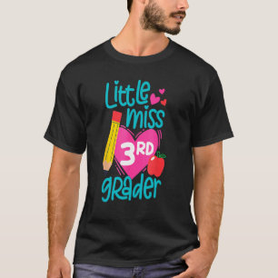 Little Miss 3rd Grader First Day Third Grade Back T-Shirt
