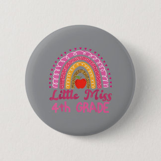 Little Miss 4th Grade Rainbow Teacher Kids Back To 2 Inch Round Button