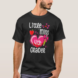 Little Miss 4th Grader First Day Of Fourth Grade G T-Shirt