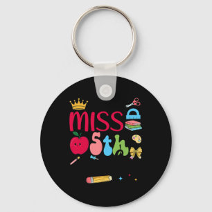 Little Miss 5th Grader Fifth Day Of School Fifth G Keychain