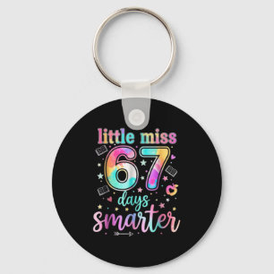 Little Miss 67 Days Smarter 67 Days Of School Six Keychain