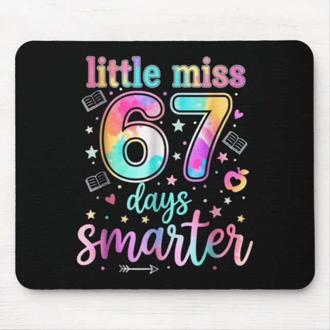 Little Miss 67 Days Smarter 67 Days Of School Six  Mouse Pad (Front)