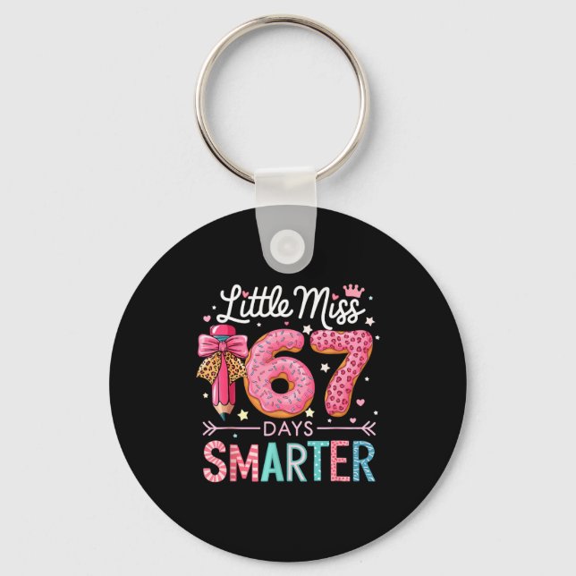 Little Miss 67 Days Smarter Donut Lover 67th Day O Keychain (Front)