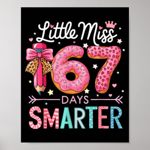 Little Miss 67 Days Smarter Donut Lover 67th Day O Poster