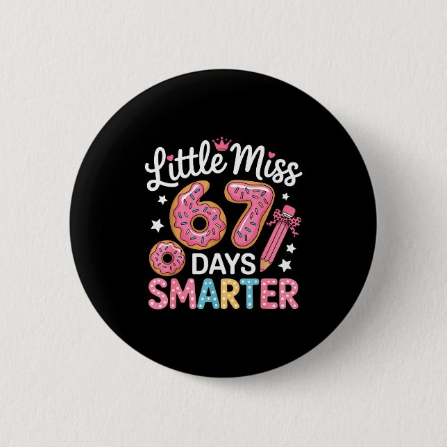 Little Miss 67 Days Smarter Kids Girls 67th Day Of 2 Inch Round Button (Front)