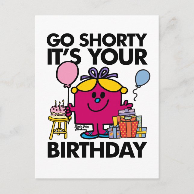 Little Miss Birthday | Go Shorty Version 34 Postcard (Front)