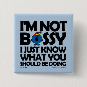 Little Miss Bossy Just Knows 2 Inch Square Button