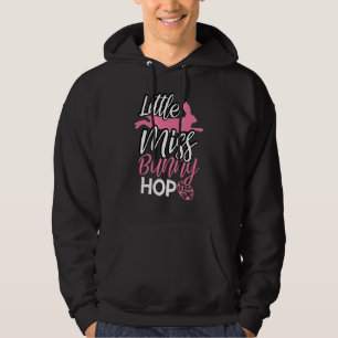 Little Miss Bunny Hop  Easter Bunny  Easter Egg Hu Hoodie