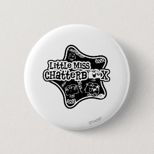 Little Miss Chatterbox   Black & White Star 2 Inch Round Button