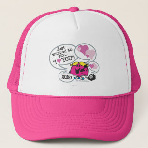 Little Miss Chatterbox Says I Love You Trucker Hat