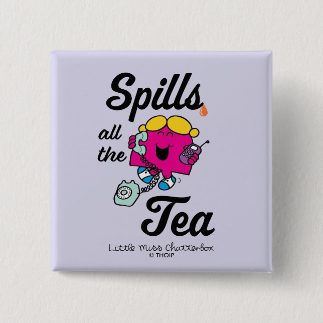 Little Miss Chatterbox Spills All The Tea 2 Inch Square Button (Front)
