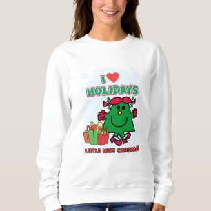Little Miss Christmas I Love Holidays Sweatshirt