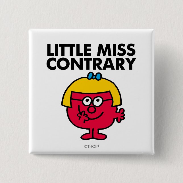 Little Miss Contrary 2 Inch Square Button (Front)