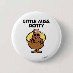 Little Miss Dotty Black Lettering 2 Inch Round Button