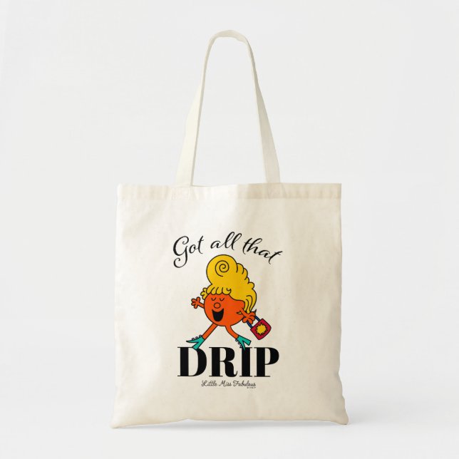 Little Miss Fabulous Got All That Drip Tote Bag (Front)