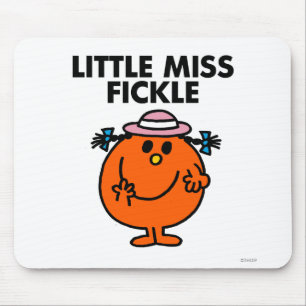 Little Miss Fickle   Black Lettering Mouse Pad