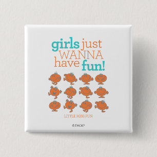 Little Miss Fun   Girls Just Wanna Have Fun 2 Inch Square Button
