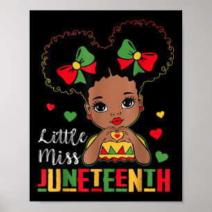 Little Miss Juneteenth Afro Girl Cute Black Freedo Poster