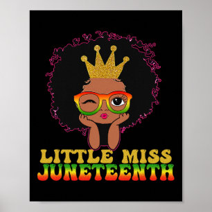 Little Miss Juneteenth Celebrate June 19th Black G Poster