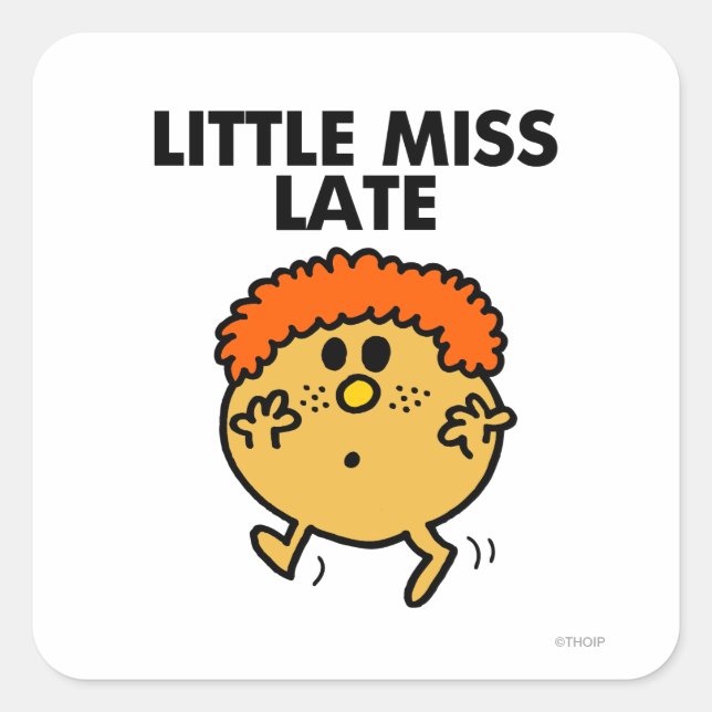 Little Miss Late | Black Lettering Square Sticker (Front)