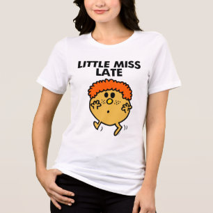 Little Miss Late Black Lettering Tri-Blend Shirt