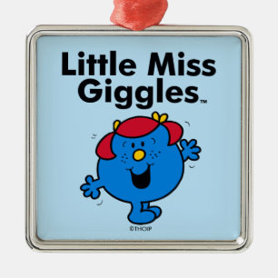 Little Miss   Little Miss Giggles Likes To Laugh Metal Ornament