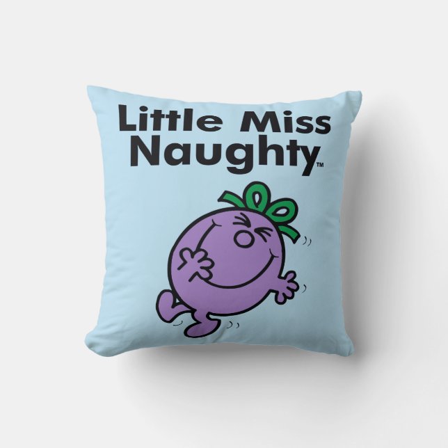 Little Miss | Little Miss Naughty is So Naughty Throw Pillow (Front)