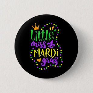 Little Miss Mardi Gras Kids Carnival Apparel Girls 2 Inch Round Button