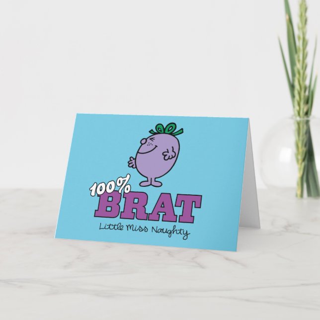 Little Miss Naughty 100% Brat Card (Front)