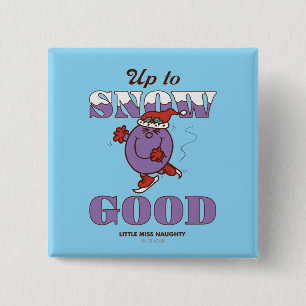 Little Miss Naughty Up to Snow Good 2 Inch Square Button