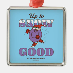Little Miss Naughty Up to Snow Good Metal Ornament