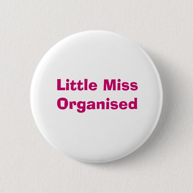 Little Miss Organized Badge 2 Inch Round Button (Front)