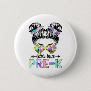 Little Miss Pre K Girl Ck To School Shirt Daughter 2 Inch Round Button