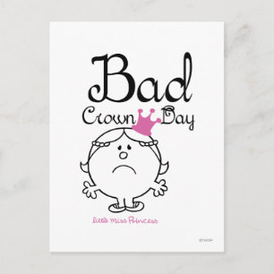 Little Miss Princess Bad Crown Day Postcard