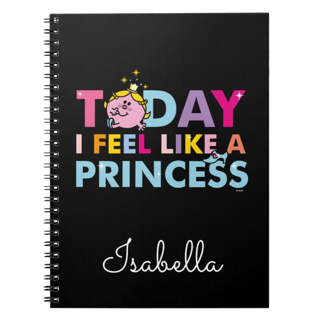 Little Miss Princess | I Feel Like A Princess Notebook (Front)