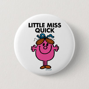 Little Miss Quick Black Lettering 2 Inch Round Button