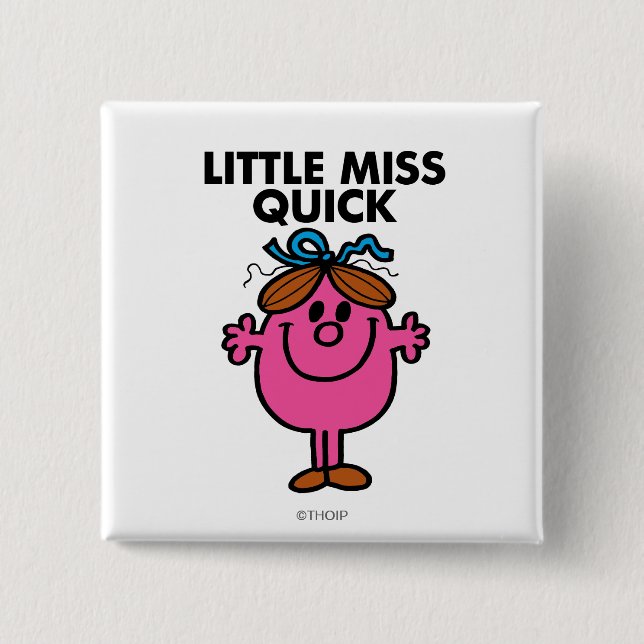Little Miss Quick | Black Lettering 2 Inch Square Button (Front)