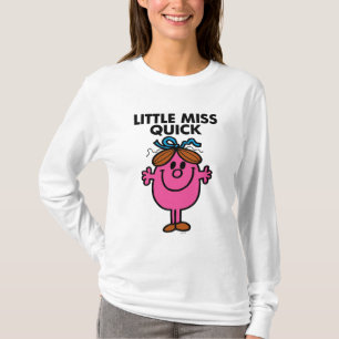Little Miss Quick   Black Lettering T-Shirt