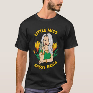 Little miss sassy pants girl magic melanin sista q T-Shirt